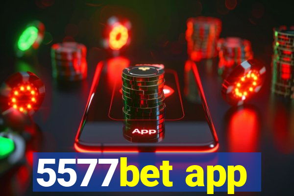5577bet app
